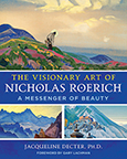 THE VISIONARY ART OF NICHOLAS ROERICH